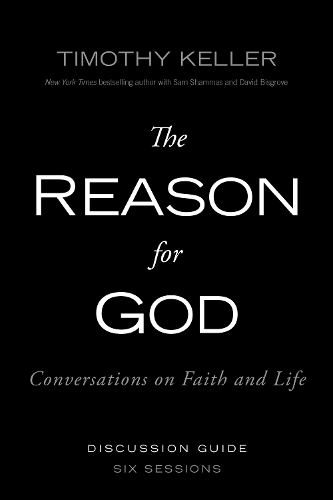 The Reason for God Discussion Guide