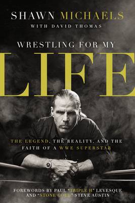 Wrestling For My Life