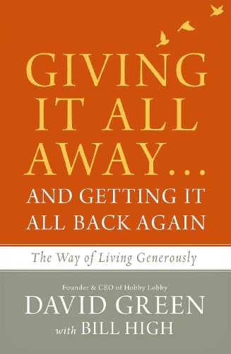 Giving It All Away…and Getting It All Back Again