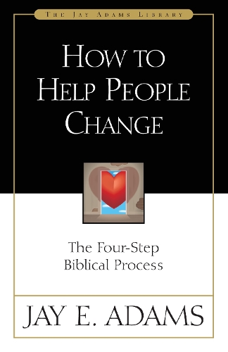 How to Help People Change