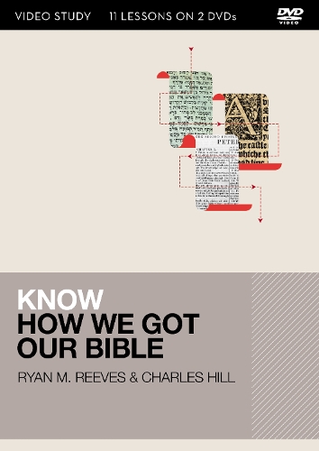 Know How We Got Our Bible Video Study