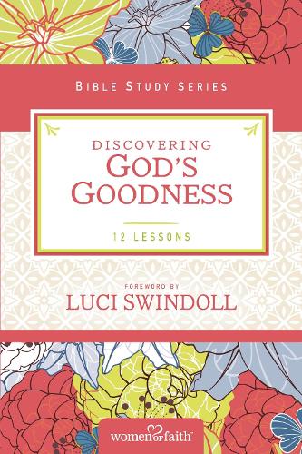 Discovering God's Goodness