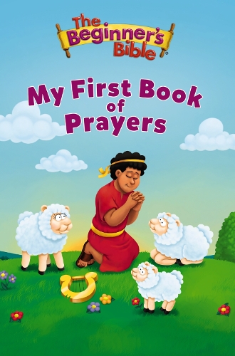 The Beginner's Bible My First Book of Prayers