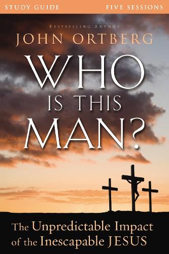 Who Is This Man? Bible Study Guide