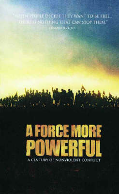 A Force More Powerful