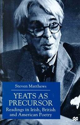 Yeats as Precursor