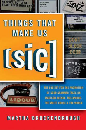 Things That Make Us (Sic)