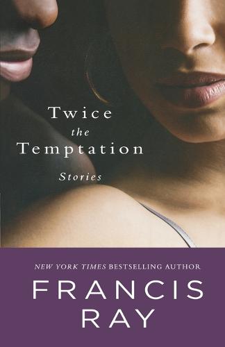 Twice The Temptation