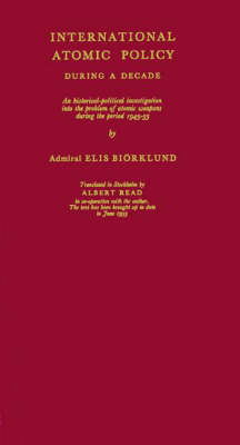 International Atomic Policy During a Decade
