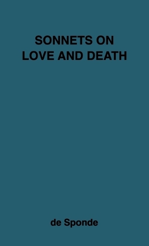 Sonnets on Love and Death