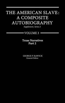 The American Slave: A Composite Autobiography, Supplement, Series 2 [10 volumes]