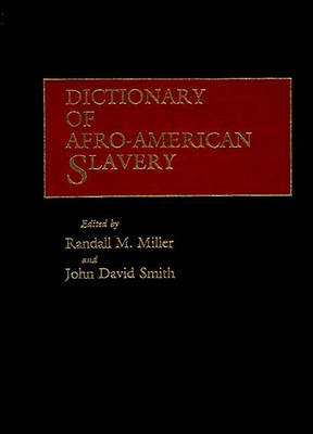 Dictionary of Afro-American Slavery