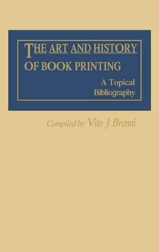 The Art and History of Book Printing