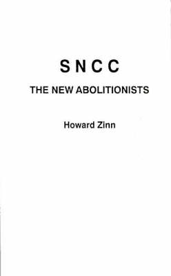 SNCC, The New Abolitionists