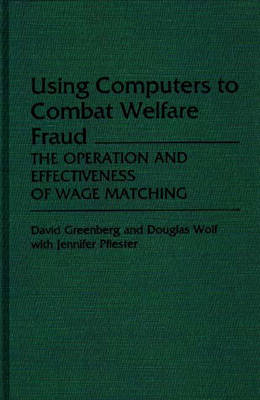 Using Computers to Combat Welfare Fraud