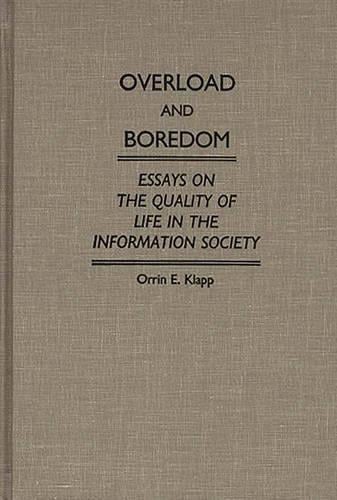 Overload and Boredom
