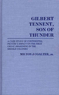 Gilbert Tennent, Son of Thunder