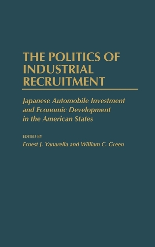 The Politics of Industrial Recruitment