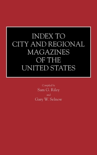 Index to City and Regional Magazines of the United States