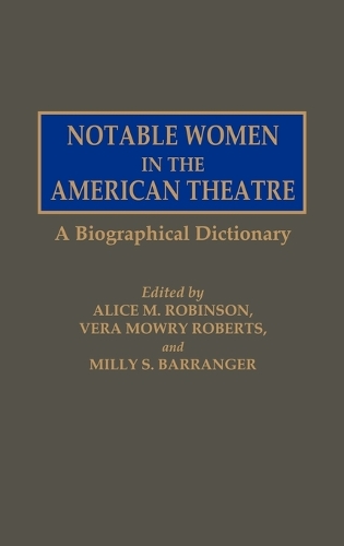 Notable Women in the American Theatre