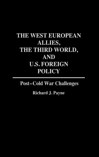 The West European Allies, the Third World, and U.S. Foreign Policy