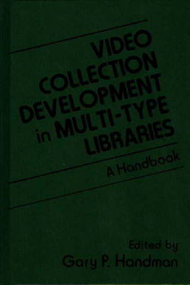 Video Collection Development in Multi-type Libraries
