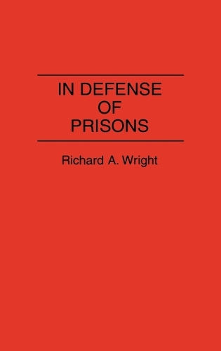 In Defense of Prisons
