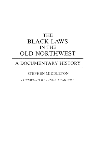 The Black Laws in the Old Northwest