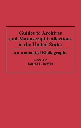 Guides to Archives and Manuscript Collections in the United States