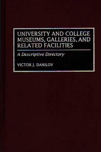 University and College Museums, Galleries, and Related Facilities