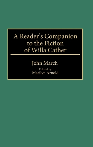 A Reader's Companion to the Fiction of Willa Cather
