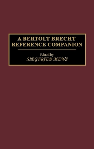 A Bertolt Brecht Reference Companion