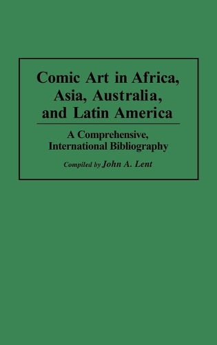 Comic Art in Africa, Asia, Australia, and Latin America
