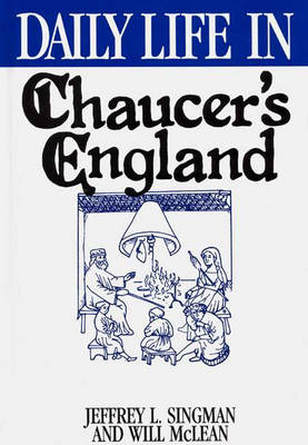 Daily Life in Chaucer's England