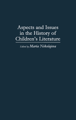 Aspects and Issues in the History of Children's Literature