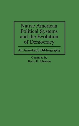 Native American Political Systems and the Evolution of Democracy