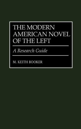 The Modern American Novel of the Left