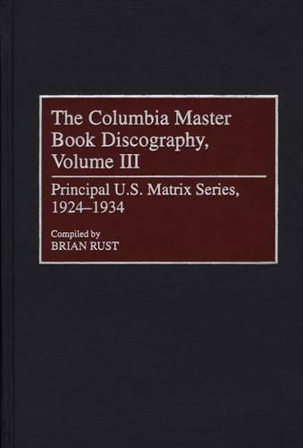 The Columbia Master Book Discography, Volume III