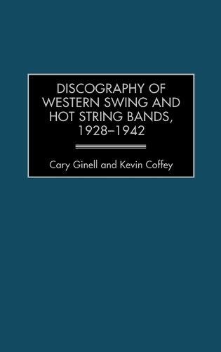Discography of Western Swing and Hot String Bands, 1928-1942
