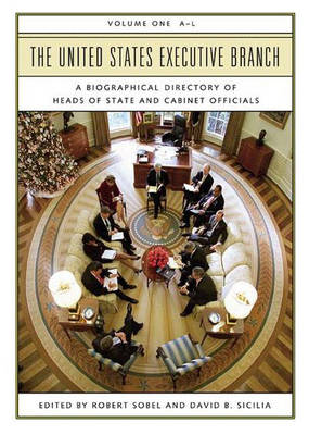 The United States Executive Branch [2 volumes]