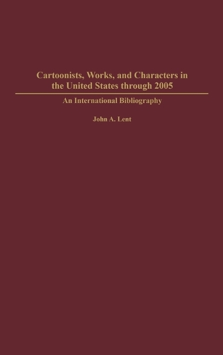 Cartoonists, Works, and Characters in the United States through 2005