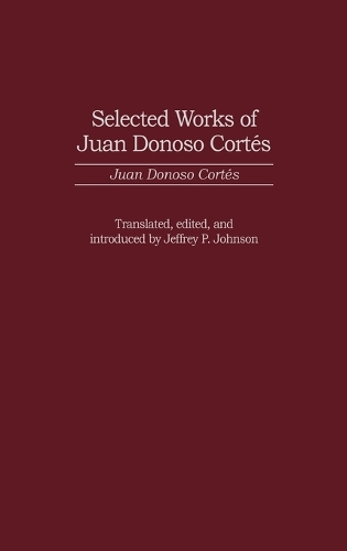 Selected Works of Juan Donoso Cortés