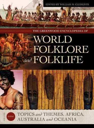The Greenwood Encyclopedia of World Folklore and Folklife
