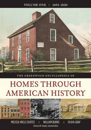 The Greenwood Encyclopedia of Homes through American History