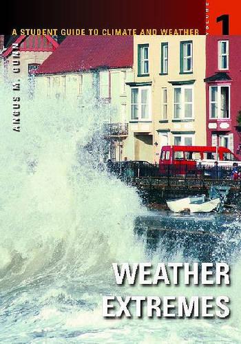 A Student Guide to Climate and Weather [5 volumes]