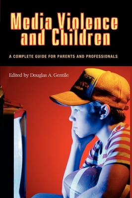 Media Violence and Children
