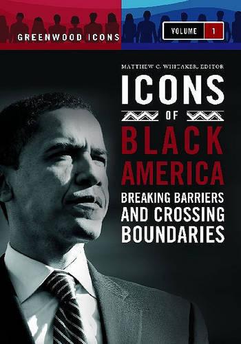 Icons of Black America [3 volumes]