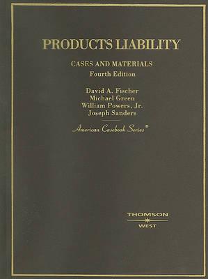 Cases and Materials on Products Liability