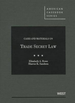 Cases and Materials on Trade Secret Law
