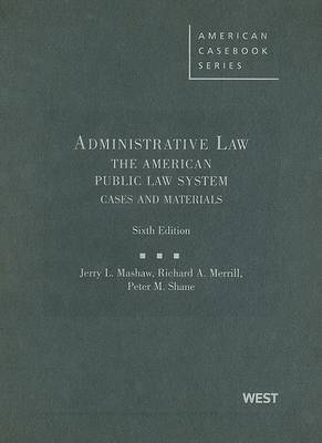 Administrative Law: The American Public Law System